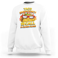 Taco Lover Sweatshirt Taco Emergency Call 9 Juan Juan - Wonder Print Shop