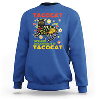 Funny Taco Cat Lover Sweatshirt Tacocat Spelled Backwards Tacos And Mexican Cats - Wonder Print Shop