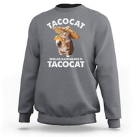 Funny Taco Cat Lover Sweatshirt Tacocat Spelled Backwards Tacos And Meme Cats - Wonder Print Shop
