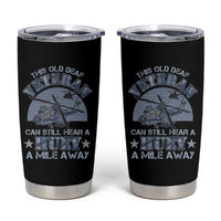 Helicopter Pilot Veteran Tumbler Cup This Old Deaf Veteran Can Still Hear A Huey A Mile Away