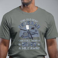 Helicopter Pilot Veteran T Shirt This Old Deaf Veteran Can Still Hear A Huey A Mile Away - Wonder Print Shop