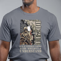 Army Forces Retirement DD-214 T Shirt It's A Veteran Thing You Wouldn't Understand - Wonder Print Shop