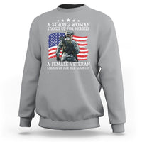 Female Veteran Sweatshirt Stands Up For Her Country A Strong Woman - Wonder Print Shop