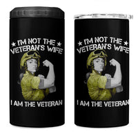 Female Veteran 4 in 1 Can Cooler Tumbler I'm Not The Veteran's Wife I'm The Veteran
