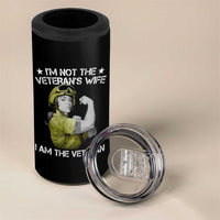 Female Veteran 4 in 1 Can Cooler Tumbler I'm Not The Veteran's Wife I'm The Veteran