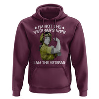 Female Veteran Hoodie I'm Not The Veteran's Wife I'm The Veteran - Wonder Print Shop