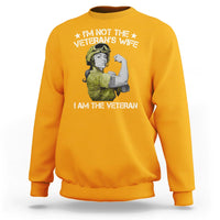 Female Veteran Sweatshirt I'm Not The Veteran's Wife I'm The Veteran - Wonder Print Shop