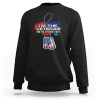 Female Veteran Sweatshirt I'm The Veteran and The Veteran's Wife - Wonder Print Shop