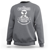 I'm A Veteran And A Cancer Survivor Sweatshirt Don't Underestimate Me Chemotherapy Warrior - Wonder Print Shop