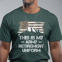 This Is My Army Retirement Uniform T Shirt Retired Military Veteran - Wonder Print Shop