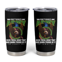 Retired Army Tumbler Cup Been There Done That And Damn Proud Of It Retirement Military Veteran