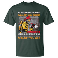 Funny Firefighter T Shirt Playing With A Firefighter Will Get You Wet - Wonder Print Shop