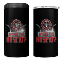 Funny Firefighter 4 in 1 Can Cooler Tumbler Where The Hose At? Fireman Pun Joke
