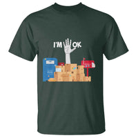 Funny Postal Worker T Shirt I'm Ok - Wonder Print Shop