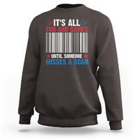 Funny Postal Worker Sweatshirt It's All Fun And Games Until Someone Misses A Scan - Wonder Print Shop