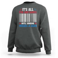 Funny Postal Worker Sweatshirt It's All Fun And Games Until Someone Misses A Scan - Wonder Print Shop