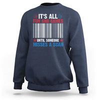 Funny Postal Worker Sweatshirt It's All Fun And Games Until Someone Misses A Scan - Wonder Print Shop