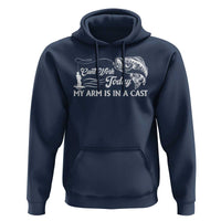 Funny Fishing Hoodie Can't Work Today My Arm Is in A Cast - Wonder Print Shop