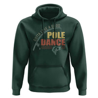 Funny Fishing Hoodie Gotta Love a Good Pole Dance - Wonder Print Shop