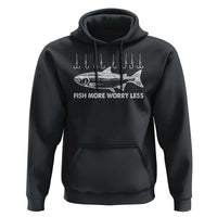 Funny Fishing Hoodie Fish More Worry Less - Wonder Print Shop