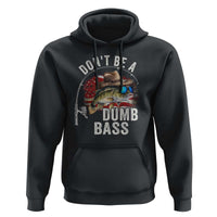 Funny Fishing Hoodie Don't Be A Dumb Bass America Flag - Wonder Print Shop