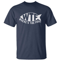 Funny Fishing T Shirt WTF Where's The Fish - Wonder Print Shop
