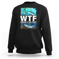 WTF Where's The Fish Fisherman Sweatshirt - Wonder Print Shop
