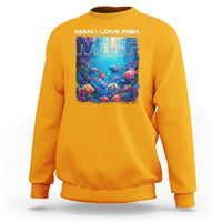 Funny Fishing Sweatshirt MILF Man I Love Fish - Wonder Print Shop