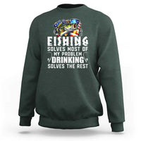 Funny Fishing Drinking Sweatshirt Fishing Solves Most Of My Problems Drinking Solves The Rest - Wonder Print Shop