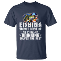 Funny Fishing Drinking T Shirt Fishing Solves Most Of My Problems Drinking Solves The Rest - Wonder Print Shop
