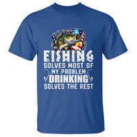 Funny Fishing Drinking T Shirt Fishing Solves Most Of My Problems Drinking Solves The Rest - Wonder Print Shop