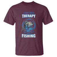 Funny Fishing T Shirt I Don't Need Therapy I Just Need To Go Fishing - Wonder Print Shop