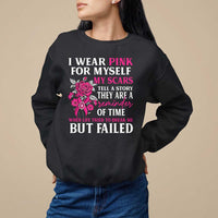 Pink Breast Cancer Sweatshirt I Wear Pink For Myself My Scars Tell A Story - Wonder Print Shop