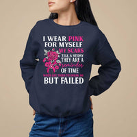 Pink Breast Cancer Sweatshirt I Wear Pink For Myself My Scars Tell A Story - Wonder Print Shop