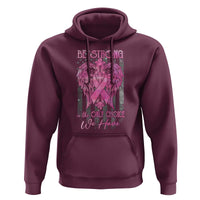 Breast Cancer Hoodie Be Strong Is The Only Choice We Have - Wonder Print Shop