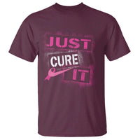 PInk Breast Cancer T Shirt Just Cure It - Wonder Print Shop