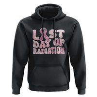 Pink Breast Cancer Chemotherapy Hoodie Last Day Of Radiation Pink Ribbon - Wonder Print Shop