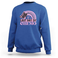 Breast Cancer Chemotherapy Sweatshirt Last Day Of Chemo Pink Ribbon - Wonder Print Shop