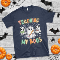 Teacher Halloween T Shirt Teaching My Boos Cute Ghost - Wonder Print Shop