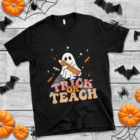 Teacher Halloween T Shirt Trick Or Teach Ghost - Wonder Print Shop