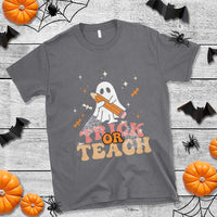 Teacher Halloween T Shirt Trick Or Teach Ghost - Wonder Print Shop