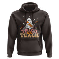 Teacher Halloween Hoodie Trick Or Teach Ghost