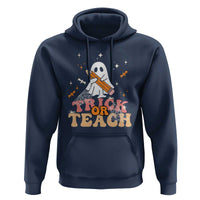 Teacher Halloween Hoodie Trick Or Teach Ghost