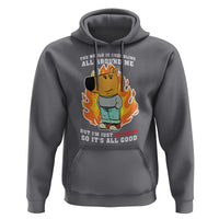 The World Is Crumbling All Around Me But I’m Just Chilling So It’s All Good Hoodie