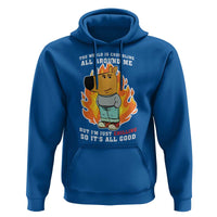 The World Is Crumbling All Around Me But I’m Just Chilling So It’s All Good Hoodie