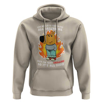 The World Is Crumbling All Around Me But I’m Just Chilling So It’s All Good Hoodie
