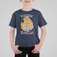 The World Is Crumbling All Around Me But Im Just Chilling So Its All Good T Shirt For Kid - Wonder Print Shop