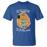 The World Is Crumbling All Around Me But Im Just Chilling So Its All Good T Shirt - Wonder Print Shop