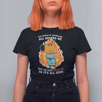 The World Is Crumbling All Around Me But Im Just Chilling So Its All Good T Shirt For Women - Wonder Print Shop