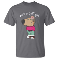 Funny Meme Just a Chill Girl T Shirt - Wonder Print Shop